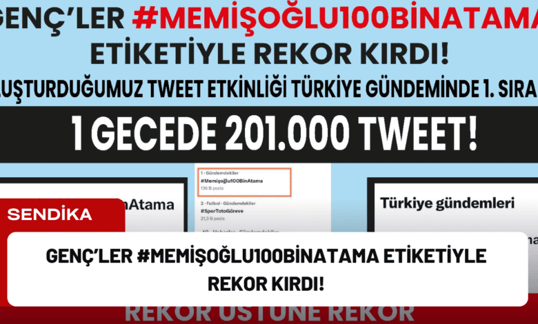 genç’ler #memişoğlu100binatama etiketiyle rekor kırdı!