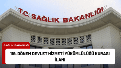 119. Dönem Devlet Hizmeti Yükümlülüğü Kurası İlanı