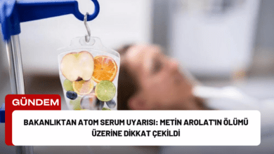 bakanlıktan atom serum uyarısı: metin arolat'ın ölümü üzerine dikkat çekildi