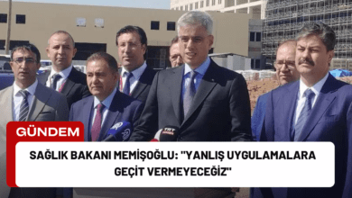 sağlık bakanı memişoğlu: "yanlış uygulamalara geçit vermeyeceğiz"