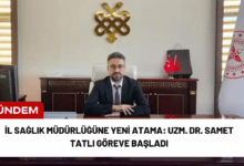 i̇l sağlık müdürlüğüne yeni atama: uzm. dr. samet tatlı göreve başladı