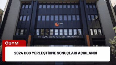 2024 DGS Yerleştirme Sonuçları Açıklandı