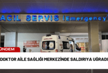 doktor aile sağlığı merkezinde saldırıya uğradı