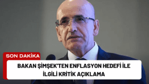 Bakan Şimşek’ten Enflasyon Hedefi İle İlgili Kritik Açıklama