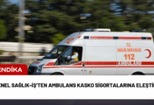 genel sağlık-i̇ş’ten ambulans kasko sigortalarına eleştiri