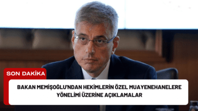 Bakan Memişoğlu'ndan Hekimlerin Özel Muayenehanelere Yönelimi Üzerine Açıklamalar