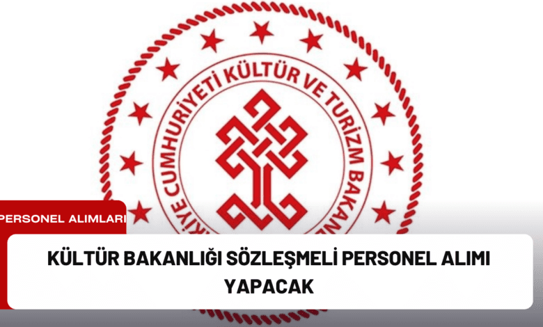 kültür bakanlığı sözleşmeli personel alımı yapacak