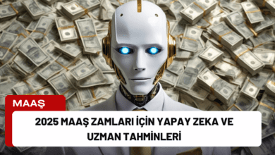 2025 maaş zamları i̇çin yapay zeka ve uzman tahminleri