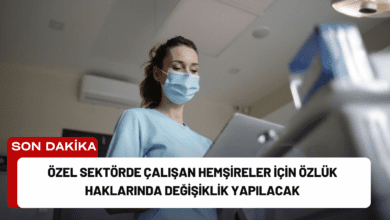 özel sektörde çalışan hemşireler i̇çin özlük haklarında değişiklik yapılacak