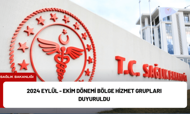 2024 eylül - ekim dönemi bölge hizmet grupları duyuruldu