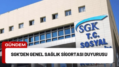 SGK'den Genel Sağlık Sigortası Duyurusu