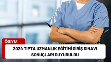 2024 Tıpta Uzmanlık Eğitimi Giriş Sınavı Sonuçları Duyuruldu