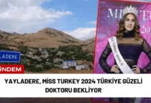 yayladere, miss turkey 2024 türkiye güzeli doktoru bekliyor