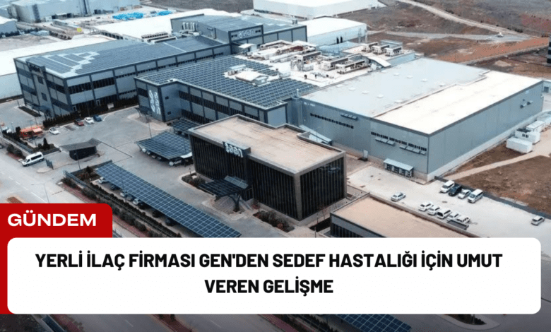 yerli i̇laç firması gen'den sedef hastalığı i̇çin umut veren gelişme