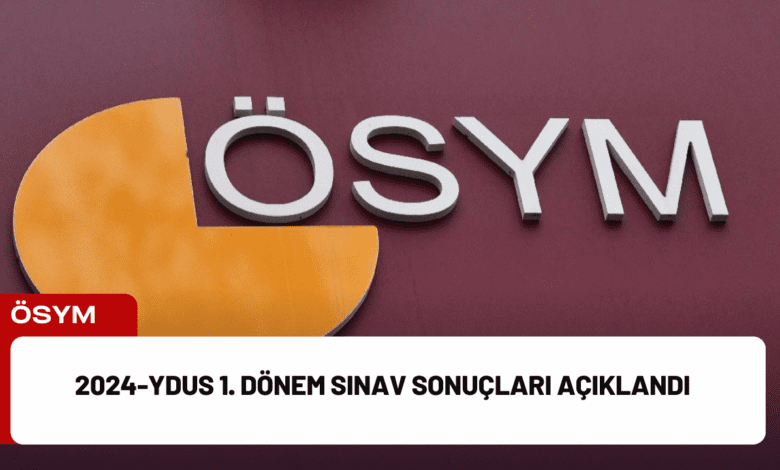 2024-ydus 1. dönem sınav sonuçları açıklandı