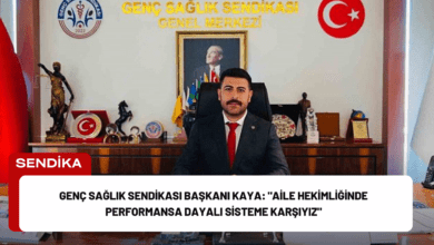 Genç Sağlık Sendikası Başkanı Kaya: "Aile Hekimliğinde Performansa Dayalı Sisteme Karşıyız"