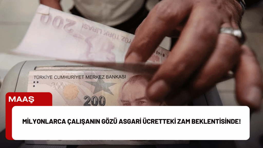 Milyonlarca Çalışanın Gözü Asgari Ücretteki Zam Beklentisinde! Milyonlarca Çalışanın Gözü Asgari Ücretteki Zam Beklentisinde!