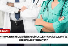 avrupa'nın sağlık krizi: hangi ülkeler yabancı doktor ve hemşirelere yöneliyor?