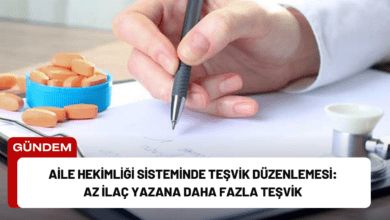 Aile Hekimliği Sisteminde Teşvik Düzenlemesi: Az İlaç Yazana Daha Fazla Teşvik