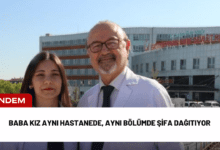 baba kız aynı hastanede, aynı bölümde şifa dağıtıyor