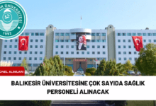 balıkesir üniversitesine çok sayıda sağlık personeli alınacak