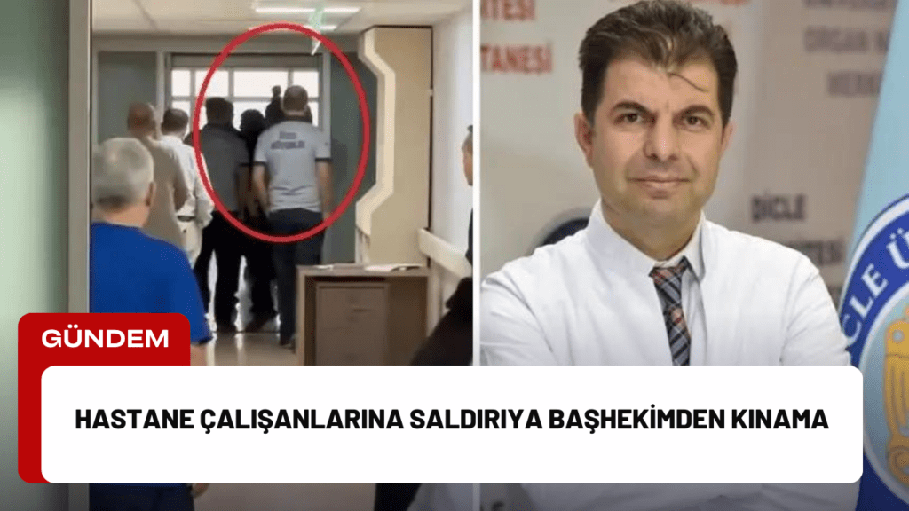 Hastane Çalışanlarına Saldırıya Başhekimden Kınama