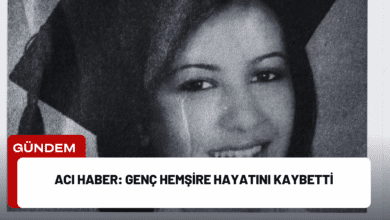 acı haber: genç hemşire hayatını kaybetti