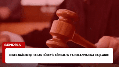 genel sağlık i̇ş: hasan hüseyin köksal’ın yargılanmasına başlandı