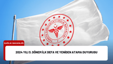 2024 yılı 3. dönem i̇lk defa ve yeniden atama duyurusu