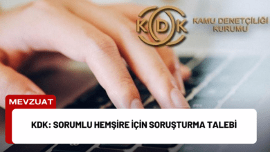 kdk: sorumlu hemşire i̇çin soruşturma talebi