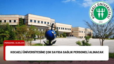 kocaeli üniversitesine çok sayıda sağlık personeli alınacak