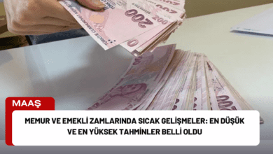 memur ve emekli zamlarında sıcak gelişmeler: en düşük ve en yüksek tahminler belli oldu