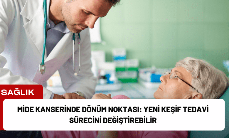 mide kanserinde dönüm noktası: yeni keşif tedavi sürecini değiştirebilir