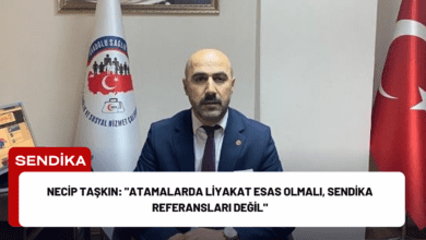 necip taşkın: "atamalarda liyakat esas olmalı, sendika referansları değil"