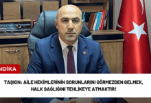 taşkın: aile hekimlerinin sorunlarını görmezden gelmek, halk sağlığını tehlikeye atmaktır!