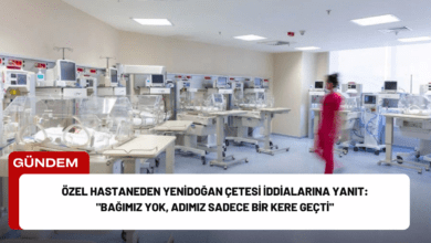 Özel Hastaneden Yenidoğan Çetesi İddialarına Yanıt: "Bağımız Yok, Adımız Sadece Bir Kere Geçti"