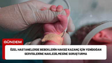 özel hastanelerde bebeklerin haksız kazanç i̇çin yenidoğan servislerine nakledilmesine soruşturma