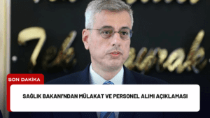 Sağlık Bakanı’ndan Mülakat ve Personel Alımı Açıklaması