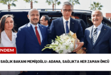 sağlık bakanı memişoğlu: adana, sağlıkta her zaman öncü