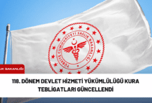 118. dönem devlet hizmeti yükümlülüğü kura tebligatları güncellendi