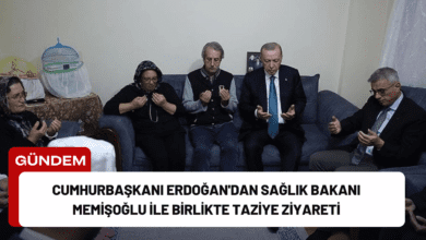 cumhurbaşkanı erdoğan'dan sağlık bakanı memişoğlu ile birlikte taziye ziyareti