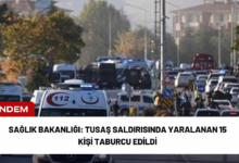 sağlık bakanlığı: tusaş saldırısında yaralanan 15 kişi taburcu edildi