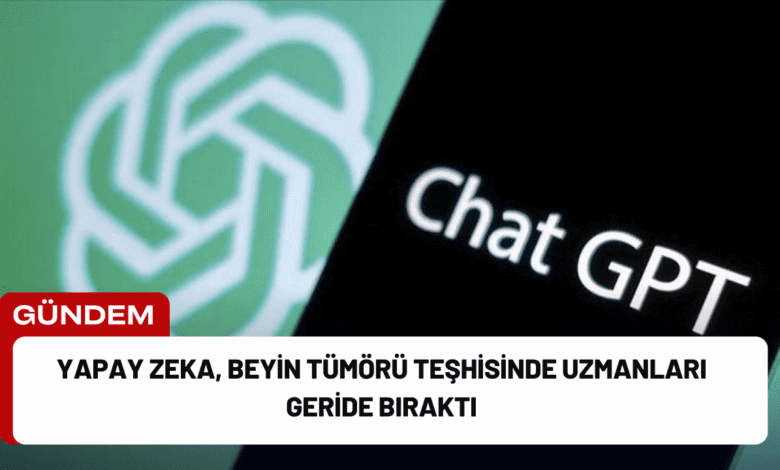 yapay zeka, beyin tümörü teşhisinde uzmanları geride bıraktı