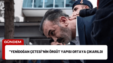 "Yenidoğan Çetesi"nin Örgüt Yapısı Ortaya Çıkarıldı