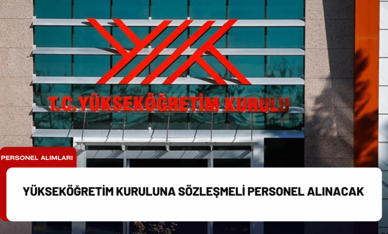 yükseköğretim kuruluna sözleşmeli personel alınacak