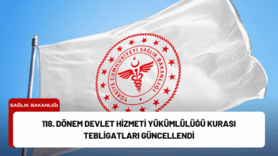 118. dönem devlet hizmeti yükümlülüğü kurası tebligatları güncellendi