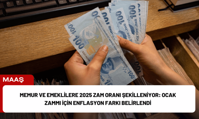 memur ve emeklilere 2025 zam oranı şekilleniyor: ocak zammı i̇çin enflasyon farkı belirlendi