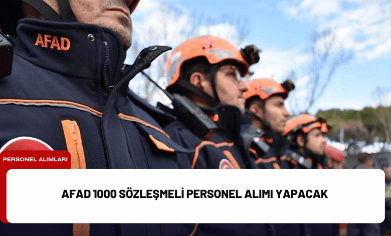 afad 1000 sözleşmeli personel alımı yapacak