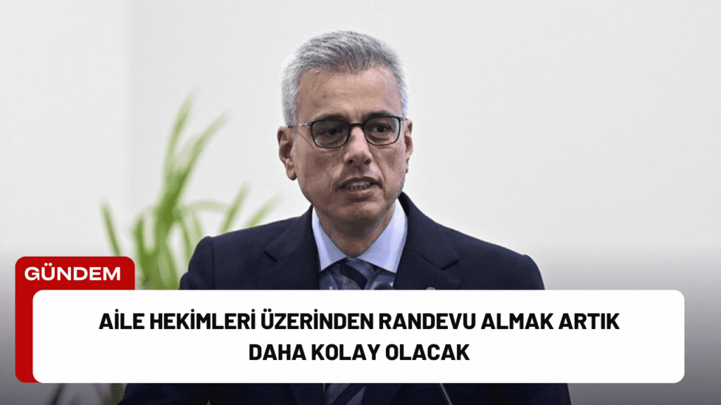 Aile Hekimleri Üzerinden Randevu Almak Artık Daha Kolay Olacak