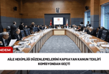 aile hekimliği düzenlemelerini kapsayan kanun teklifi komisyondan geçti